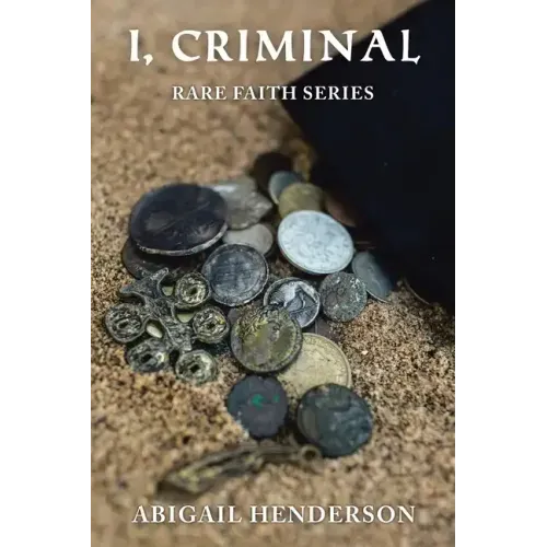 I, Criminal: Rare Faith Series