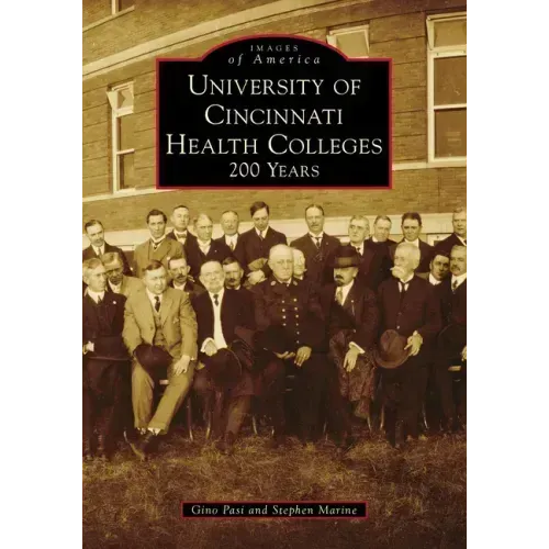 University of Cincinnati Health Colleges: 200 Years