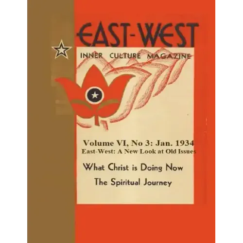 Volume VI, No 3: January 1934: East-West: A New Look at Old Issues
