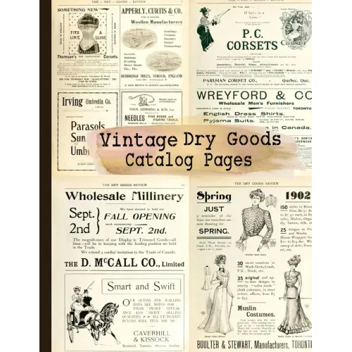 Vintage Dry Goods Catalog Pages: 20-sheet Collection of Ephemera for Junk Journals, Scrapbooking, Collage, Decoupage, Cardmaking, Mixed Media and Many