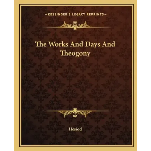 The Works and Days and Theogony