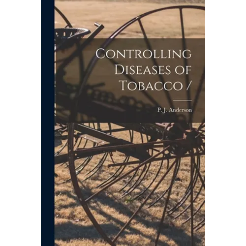 Controlling Diseases of Tobacco /