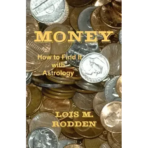 Money: How to Find It with Astrology