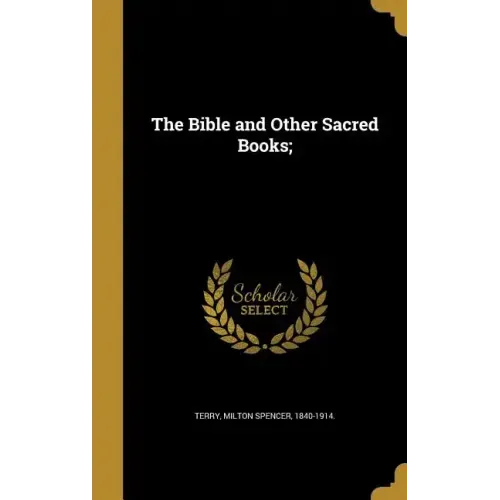The Bible and Other Sacred Books;