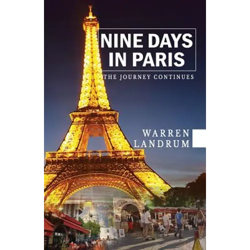 Nine Days in Paris: The Journey Continues