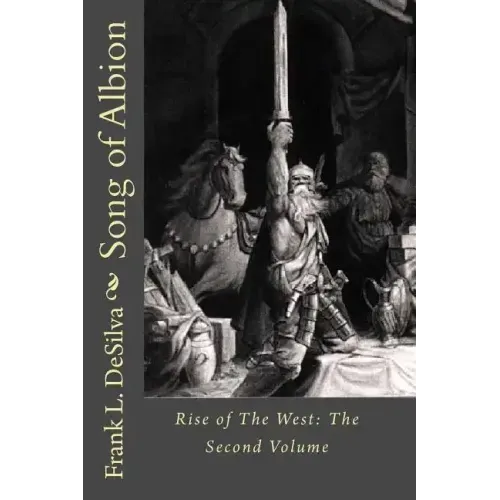 Song of Albion: Rise of The West: The Second Volume