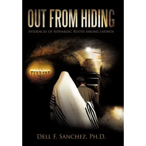 Out from Hiding: Evidences of Sephardic Roots Among Latinos