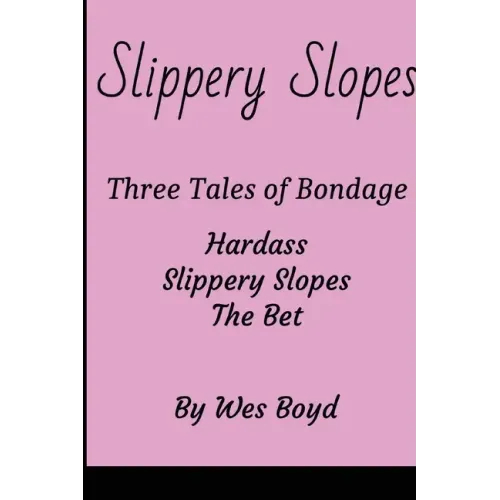 Slippery Slopes