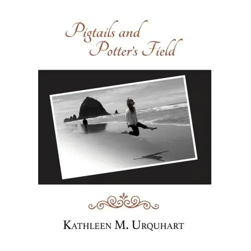 Pigtails and Potter's Field