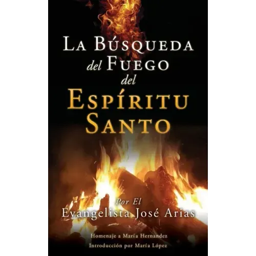 La Búsqueda del Fuego del Espíritu Santo