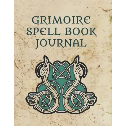 Grimoire Spell Book Journal: Large Grimoire Medieval Witchcraft Spells And Book Of Shadows Record Gift Celtic