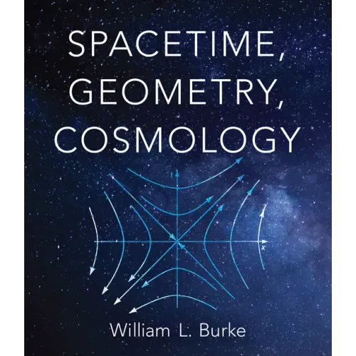 Spacetime, Geometry, Cosmology