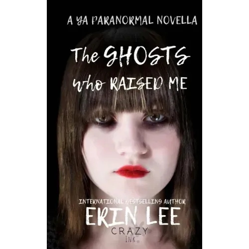 The Ghosts Who Raised Me