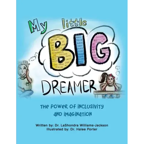 My Little Big Dreamer: The Power of Inclusivity and Imagination