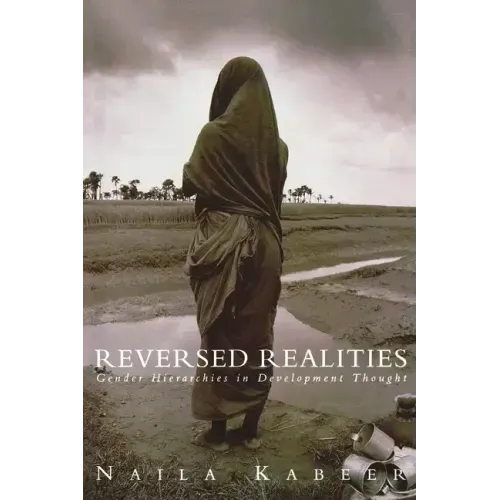 Reversed Realities: Gender Hierarchies in Development Thought
