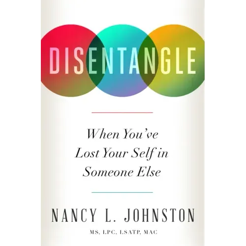 Disentangle: When You've Lost Your Self in Someone Else