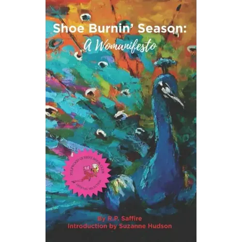 Shoe Burnin' Season: A Womanifesto
