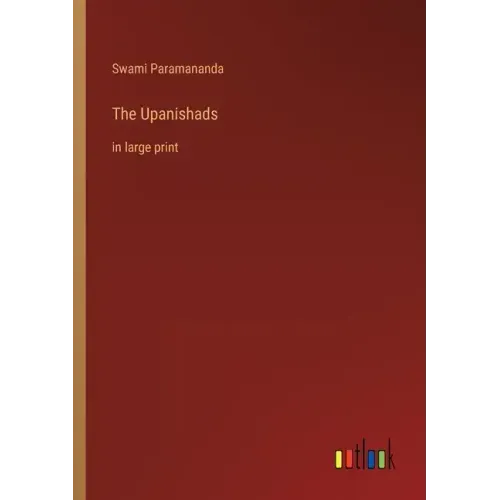 The Upanishads: in large print