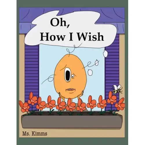 Oh, How I Wish