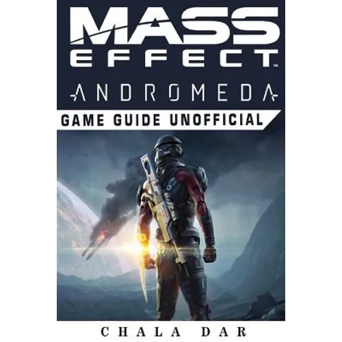 Mass Effect Andromeda Game Guide Unofficial