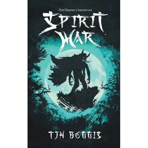 The Hirono Chronicles: Spirit War