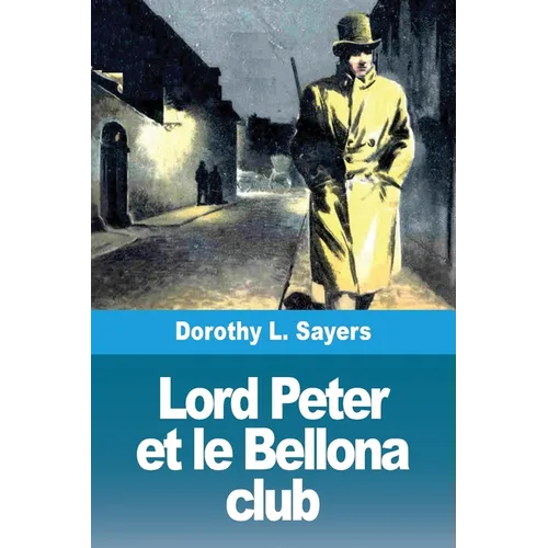 Lord Peter et le Bellona club