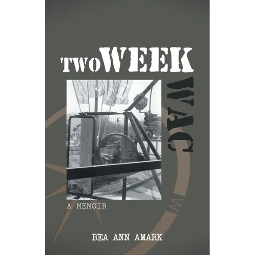 Two Week WAC: A Memoir