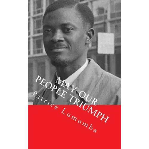 May our People Triumph: Poem, Speeches & Interviews