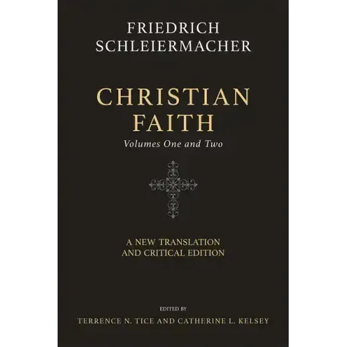 Christian Faith (Two-Volume Set): A New Translation and Critical Edition