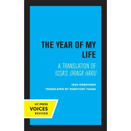 The Year of My Life, Second Edition: A Translation of Issa's Oraga Haru