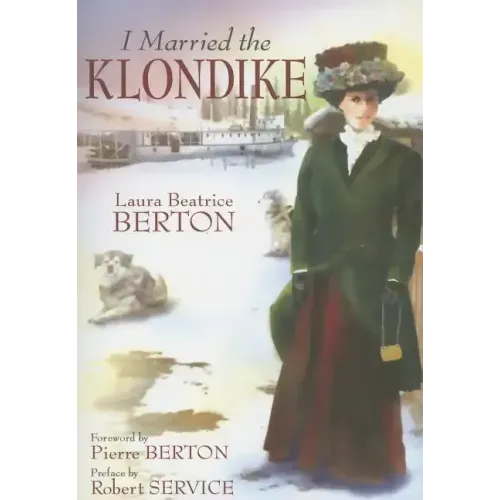 I Married the Klondike
