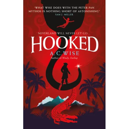 Hooked: Neverland Will Never Let Go...