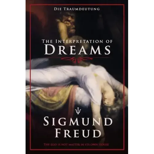 The Interpretation of Dreams: Die Traumdeutung