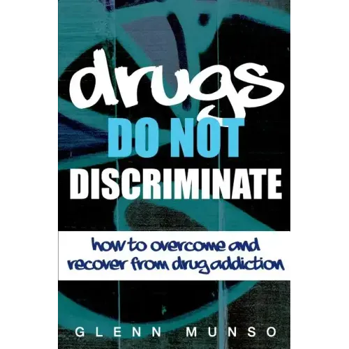 Drugs Do Not Discriminate