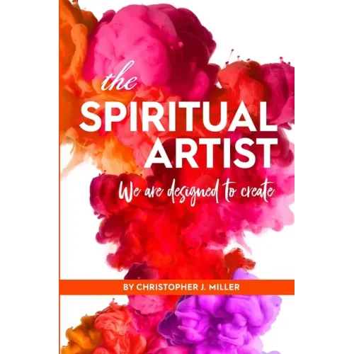 The Spiritual Artist: We are designed to create.