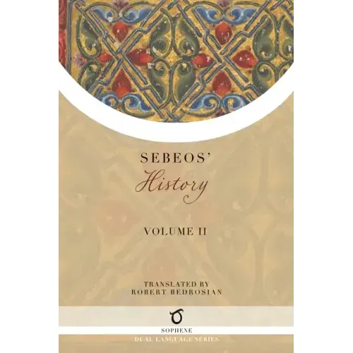 Sebeos' History: Volume 2