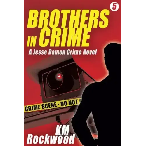 Brothers in Crime: Jesse Damon Crime Novel #5