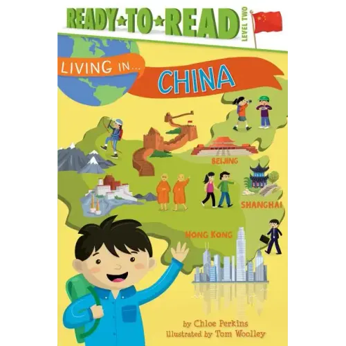 Living in . . . China: Ready-To-Read Level 2