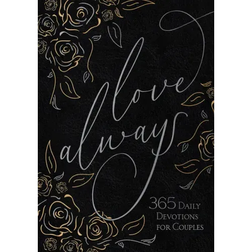 Love Always: 365 Daily Devotions for Couples
