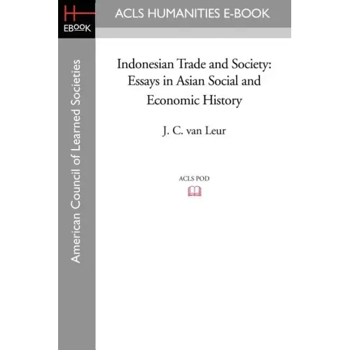 Indonesian Trade and Society: Essays in Asian Social and Economic History