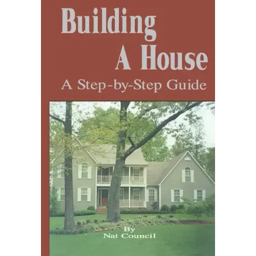 Building a House: A Step-By-Step Guide