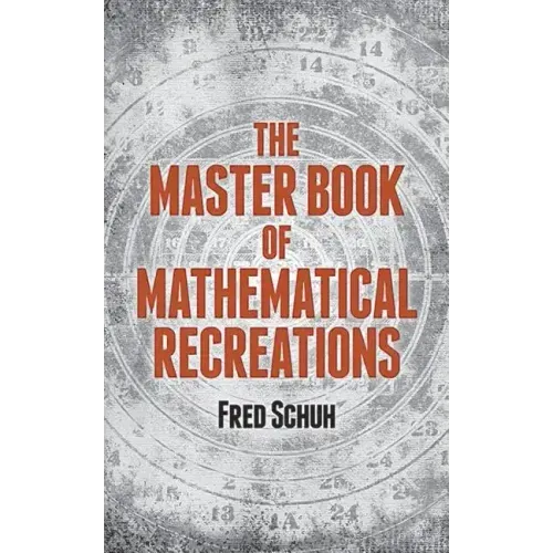 The Master Book of Mathematical Recreations