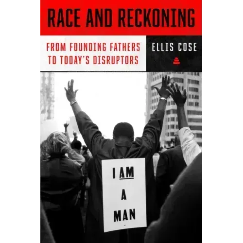 Race and Reckoning: From Founding Fathers to Today's Disruptors