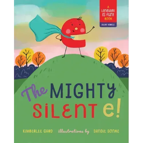 The Mighty Silent E!