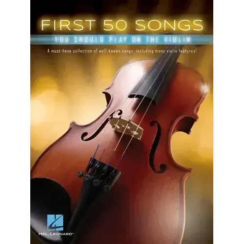 First 50 Songs You Should Play on the Violin