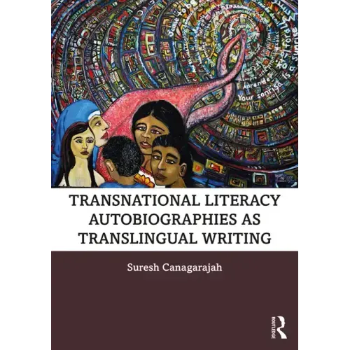 Transnational Literacy Autobiographies as Translingual Writing