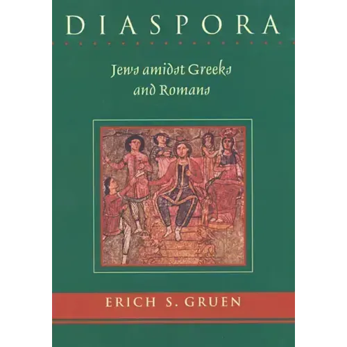 Diaspora: Jews Amidst Greeks and Romans