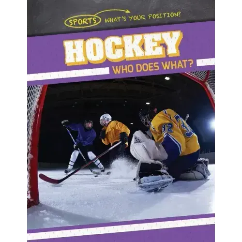 Hockey: Who Does What?