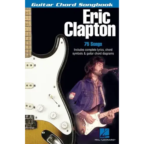Eric Clapton: Guitar Chord Songbook