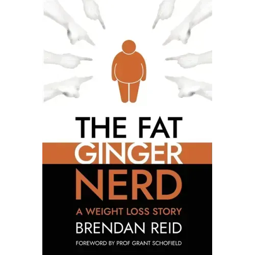 The Fat Ginger Nerd: A Weight Loss Story